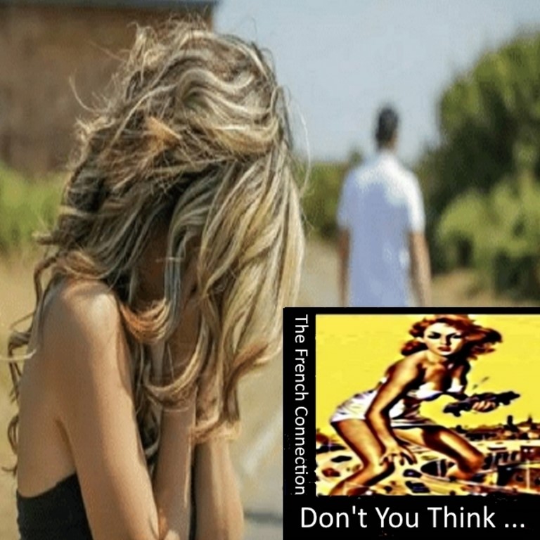 The French Connection / Don't You Think The French Connection / Don't You Think