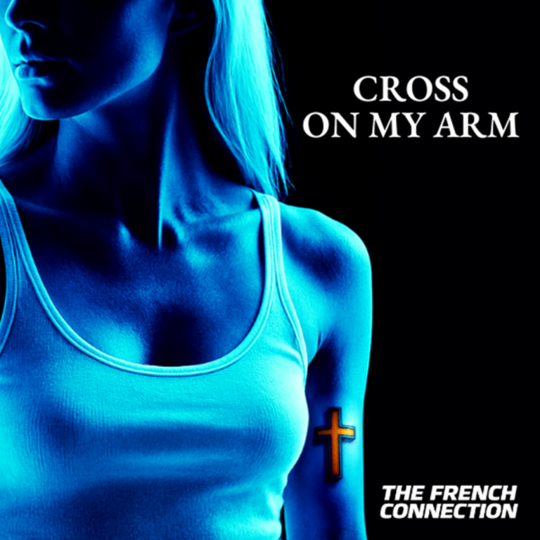 The French Connection / Cross On My Arm The French Connection / Cross On My Arm