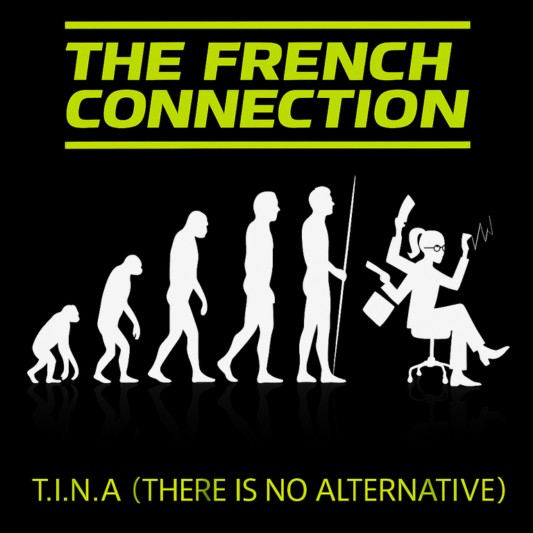 The French Connection / T.I.N.A