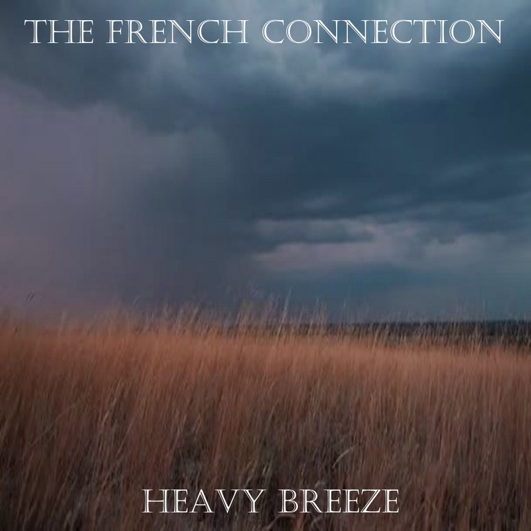 The French Connection / Heavy Breeze The French Connection / Heavy Breeze