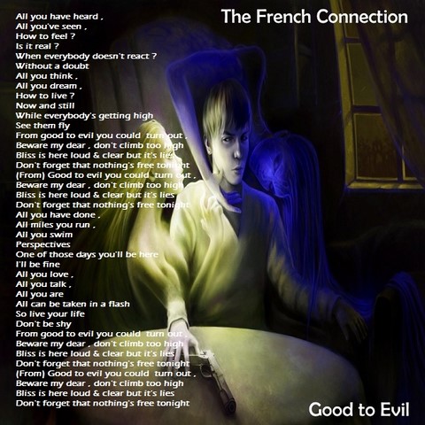 The French Connection / Good To Evil
