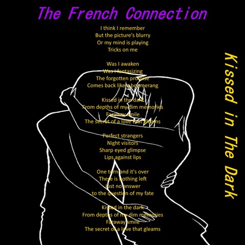 The French Connection / Kissed In The Dark