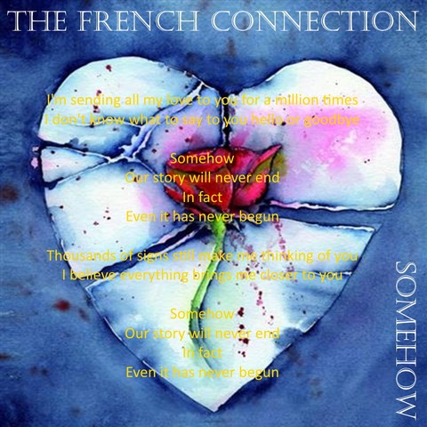 The French Connection / Somehow