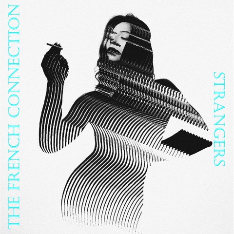 The French Connection / Strangers
