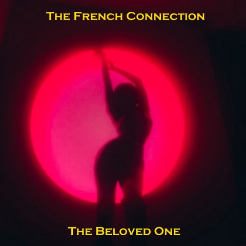 The French Connection / The Beloved One