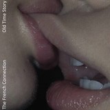 The French Connection / Old Time Story