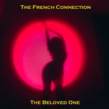 The French Connection / The Beloved One