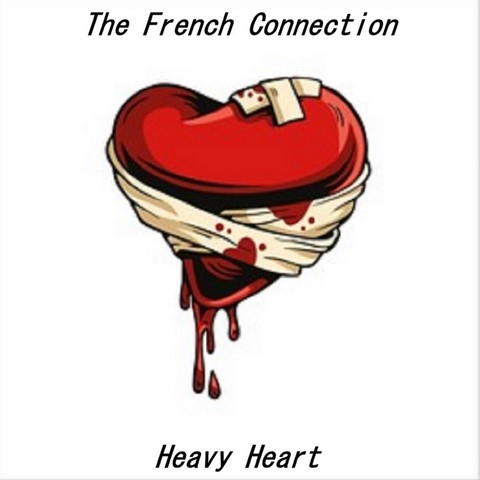 The French Connection / Heavy Heart The French Connection / Heavy Heart