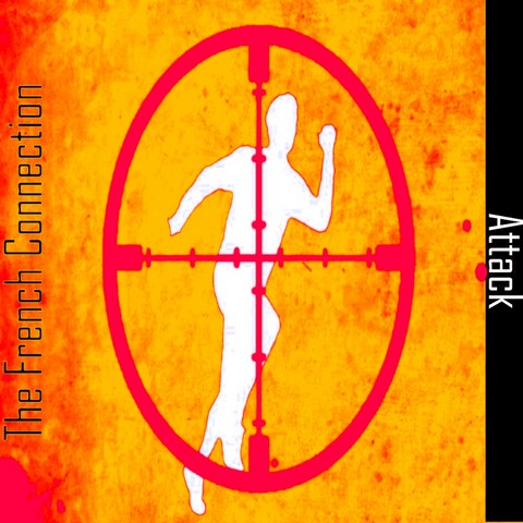 The French Connection / Attack EP