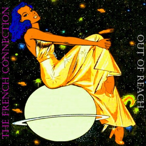 The French Connection / Out Of Reach The French Connection / Out Of Reach